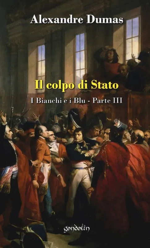 Il colpo di Stato. I bianchi e i blu. Vol. 3 Offerta