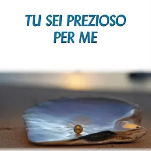 Tu sei prezioso per me Direttamente Dal Produttore