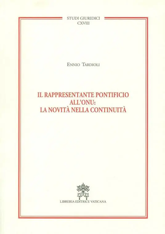 Il rappresentante pontificio all‘ONU la novità nella continuità Compra Oggi Stesso