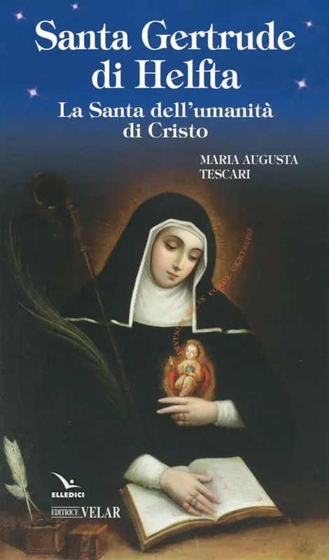 Santa Gertrude di Helfta. La santa dell‘umanità di Cristo Economico