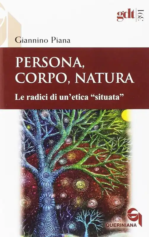 Persona, corpo, natura. Le radici di un‘etica «situata» Ultime Pezzi
