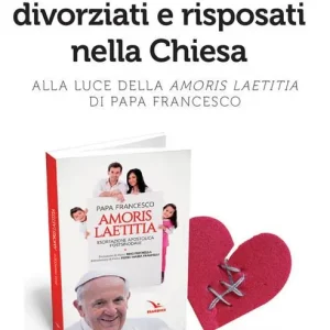 Prezzo Scontato Separati, divorziati e risposati nella Chiesa. Alla luce dell‘«Amoris laetitia» di papa Francesco