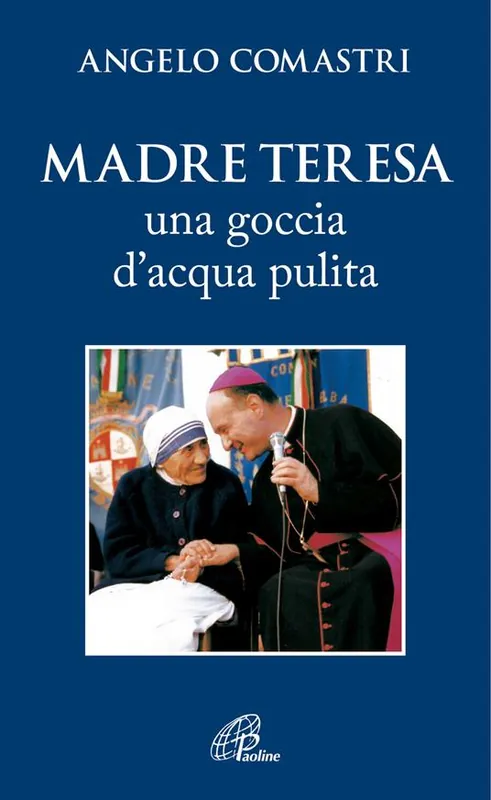 Affare Madre Teresa. Una goccia d‘acqua pulita