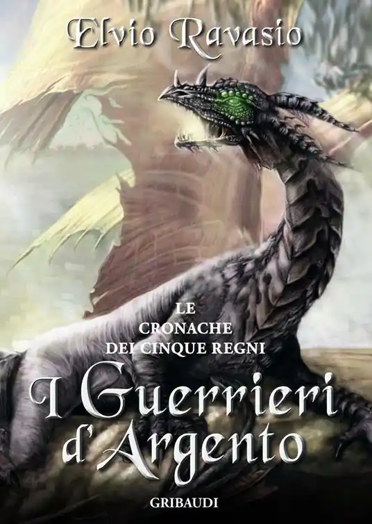 I guerrieri d‘argento. Le cronache dei cinque regni Acquista Ora