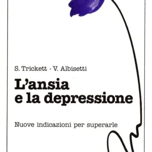 Spedito Oggi L‘ansia e la depressione. Indicazioni per superarle
