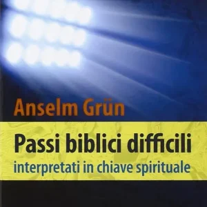 Solo Oggi Passi biblici difficili interpretati in chiave spirituale