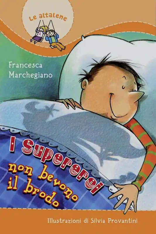 I super eroi non bevono il brodo. Ediz. illustrata Occasione Imperdibile
