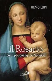 Promo Stagionale Il rosario. Con i personaggi del Vangelo