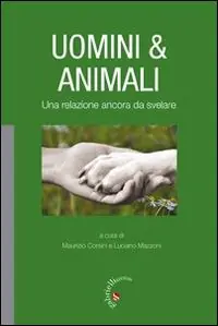 Nuova Collezione Uomini & animali. Una relazione ancora da svelare