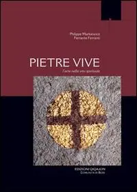 Vendita Finale Pietre vive. L‘arte nella vita spirituale