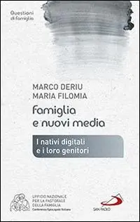 Occasione Famiglia e nuovi media. I nativi digitali e i loro genitori