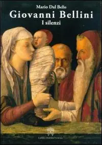 Giovanni Bellini. I silenzi Direttamente Dal Produttore