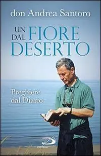 Un fiore dal deserto. Preghiere dal diario Popolare