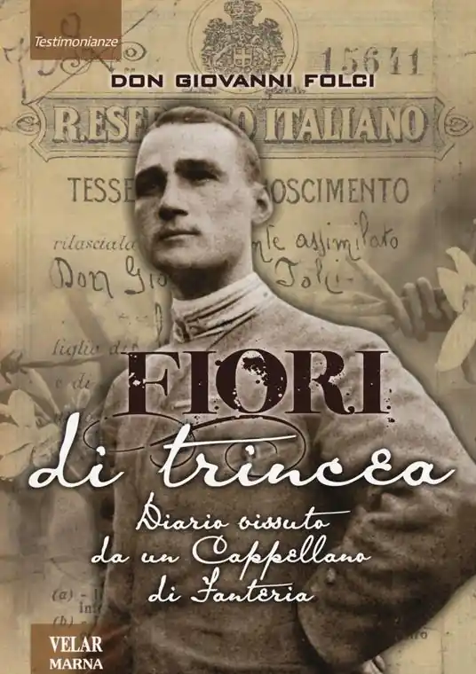 Fiori di trincea. Diario vissuto da un cappellano di fanteria Offerta Lampo