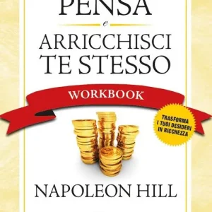 Pensa e arricchisci te stesso. Workbook Occasione