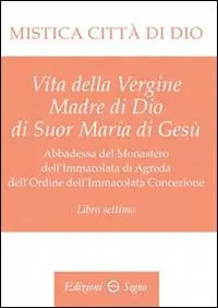 Direttamente Dal Produttore Mistica città di Dio. Libro settimo