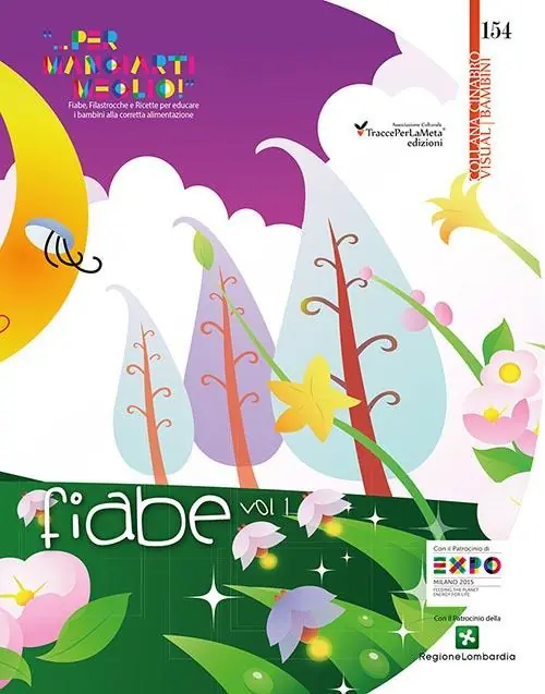 Occasione Fiabe, filastrocche e ricette per educare i bambini alla corretta alimentazione. Vol. 1 Fiabe «... per mangiarti meglio!».