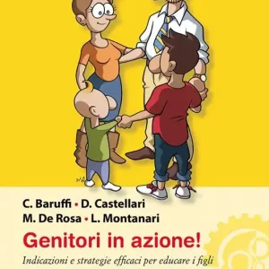 Genitori in azione! Indicazioni e strategie efficaci per educare i figli Solo Oggi