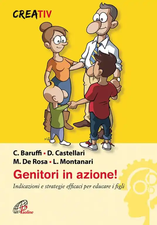 Genitori in azione! Indicazioni e strategie efficaci per educare i figli Solo Oggi