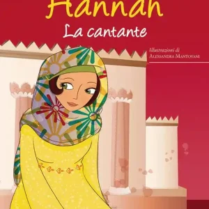 Hannah. La cantante. Ediz. illustrata Offerta Del Giorno