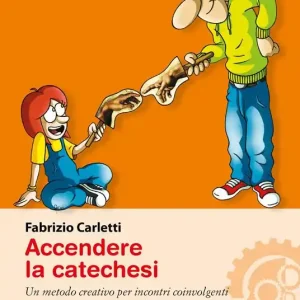 Accendere la catechesi. Un metodo creativo per incontri coinvolgenti Spedizione Espresso