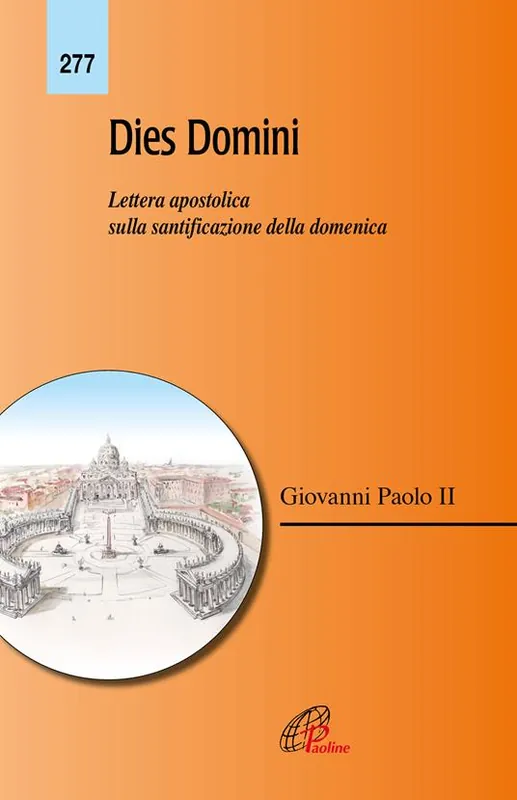 Dies Domini. Lettera apostolica sulla santificazione della domenica Promozione