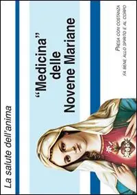 Prezzo Scontato Medicina delle novene mariane. Con gadget