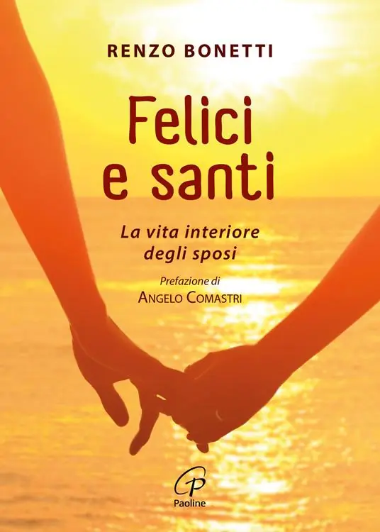 Felici e santi. La vita interiore degli sposi Solo Oggi