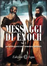 Messaggi di Enoch. Vol. 3 Per proteggersi con l‘armatura spirituale. Ultime Pezzi