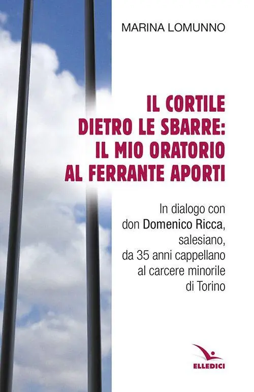 Il cortile dietro le sbarre il mio oratorio al Ferrante Aporti Consegna Rapida