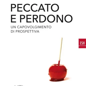Compra Adesso Peccato e perdono. Un capovolgimento di prospettiva