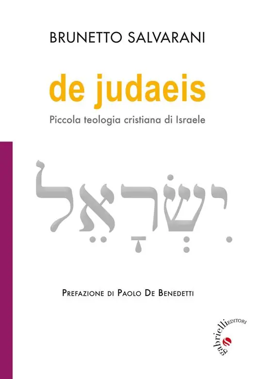 Compra Adesso De Judaeis. Piccola teologia cristiana di Israele