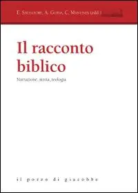 Nuova Collezione Il racconto biblico. Narrazione, storia, teologia