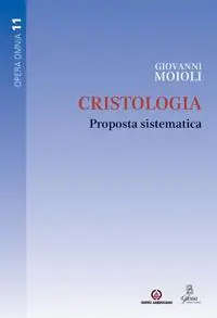 Cristologia. Proposta sistematica Prezzo Scontato