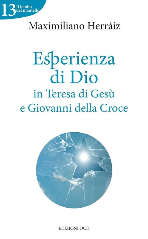 Esperienza di Dio in Teresa di Gesù e Giovanni della Croce Prezzo Ridotto