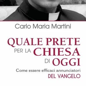 Affare Quale prete per la Chiesa di oggi. Come essere efficaci annunciatori