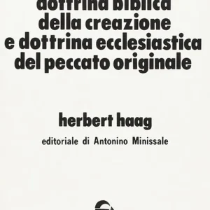 Ultima Occasione Dottrina biblica della creazione e dottrina ecclesiastica del peccato originale