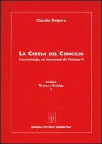 La Chiesa del Concilio. L‘ecclesiologia nei documenti del Vaticano II Promozione