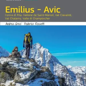 Scelto Dai Clienti Emilius-Avic. Conca di Pila, Vallone de Saint-Marcel, Val Clavalité, Val Chalamy, Valle di Champorcher