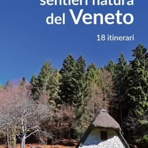 Compra Oggi Stesso Guida ai sentieri natura del Veneto. 18 itinerari. Nuova ediz.