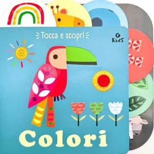 Colori. Tocca e scopri. Ediz. a colori Offerta