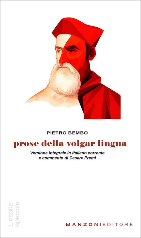 Sconto Prose della volgar lingua. Versione integrale in italiano corrente