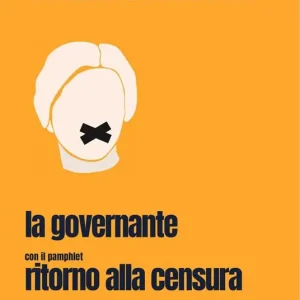 Sconto La governante. Con il pamphlet «Ritorno alla censura»