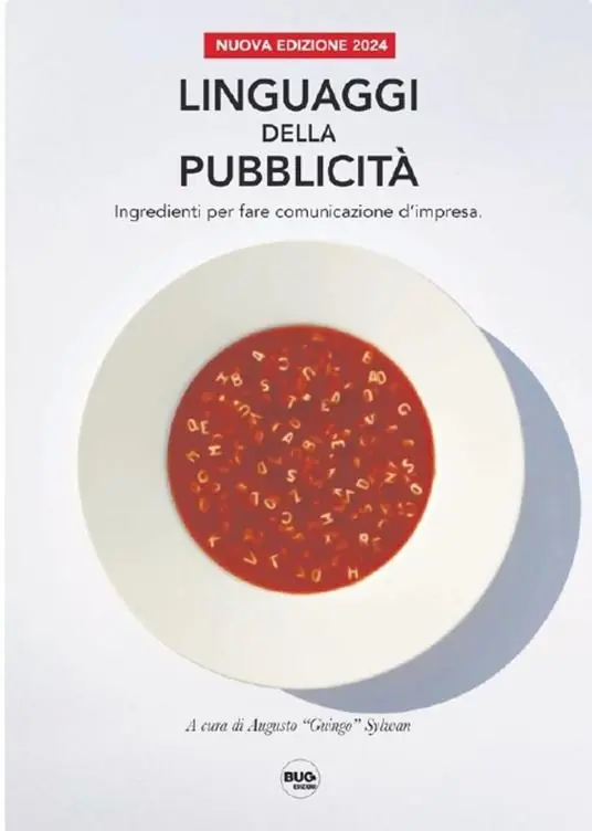 Subito Disponibile Linguaggi della pubblicità. Ingredienti per fare comunicazione d‘impresa