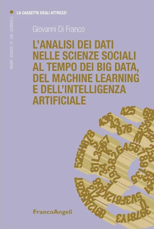 Prezzo Di Fabbrica L‘analisi dei dati nelle scienze sociali al tempo dei big data, del machine learning e dell‘intelligenza artificiale