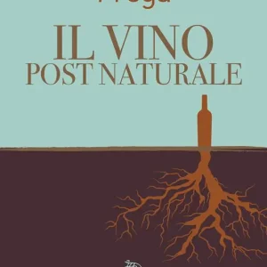 Compra Oggi Stesso Il vino post naturale