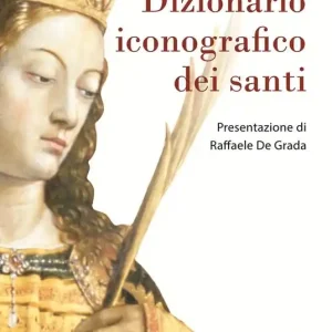 Bestseller Dizionario iconografico dei santi
