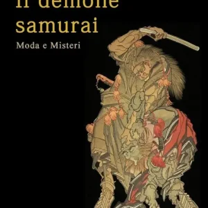 Miglior Prezzo Il demone samurai. Moda e misteri