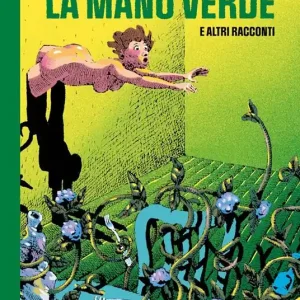 Prezzo Conveniente La mano verde e altri racconti