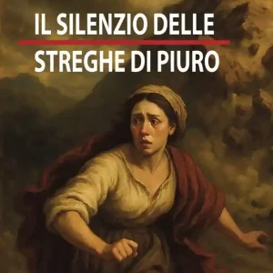 Offerta Del Giorno Il silenzio delle streghe di Piuro